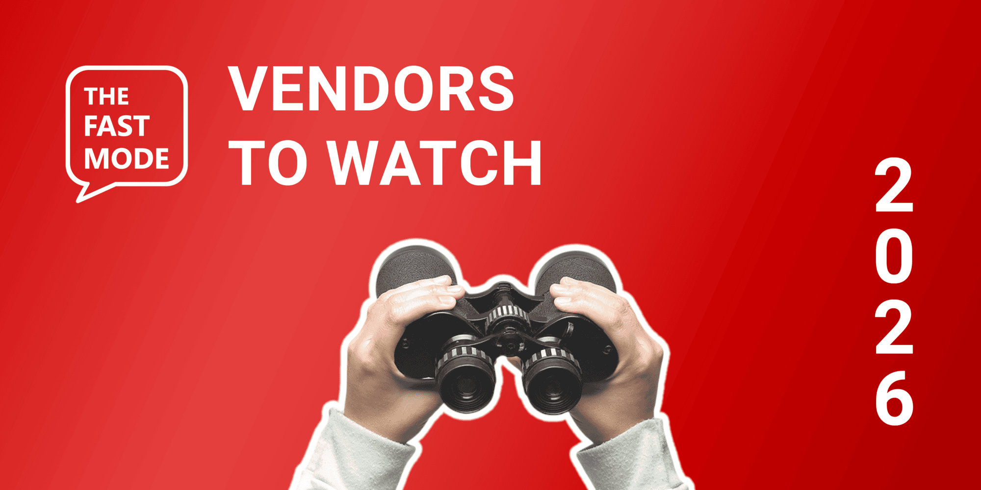 Vendors to Watch 2026